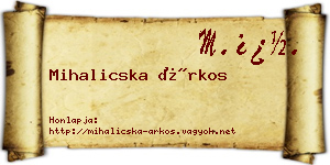 Mihalicska Árkos névjegykártya